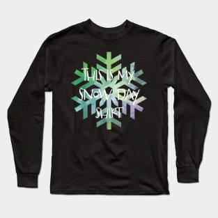 This is My Snow Day teacherstudent motivational gift Long Sleeve T-Shirt